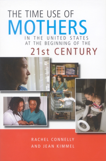 The Time Use of Mothers in the United States at the Beginning of the 21st Century, PDF eBook
