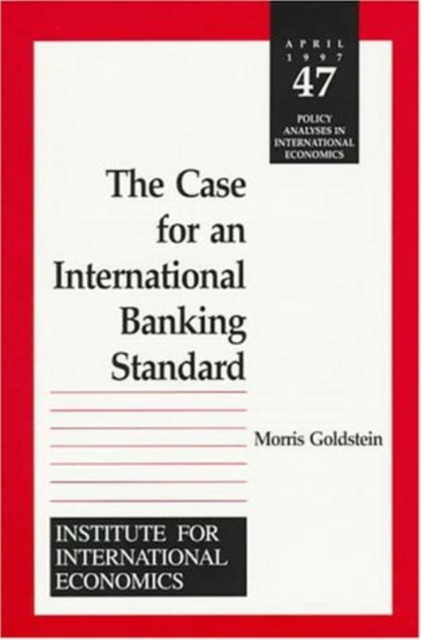 The Case for an International Banking Standard, PDF eBook