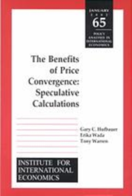 Benefits of Price Convergence : Speculative Calculations, PDF eBook