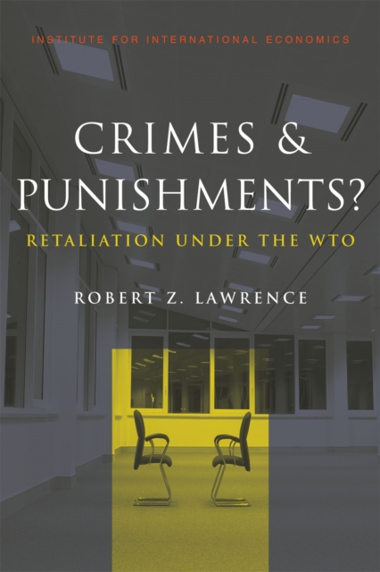 Crimes and Punishments? : Retaliation Under the WTO, PDF eBook