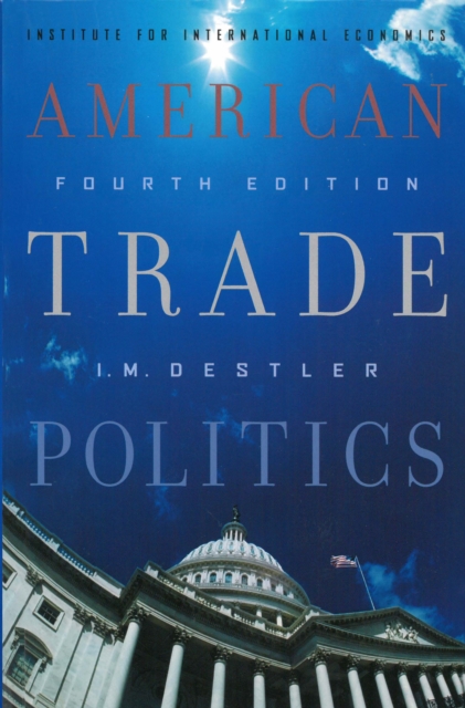 American Trade Politics, PDF eBook