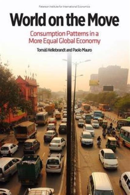 World on the Move - Consumption Patterns in a More  Equal Global Economy, Paperback / softback Book