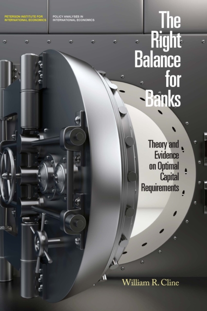 The Right Balance for Banks : Theory and Evidence on Optimal Capital Requirements, EPUB eBook