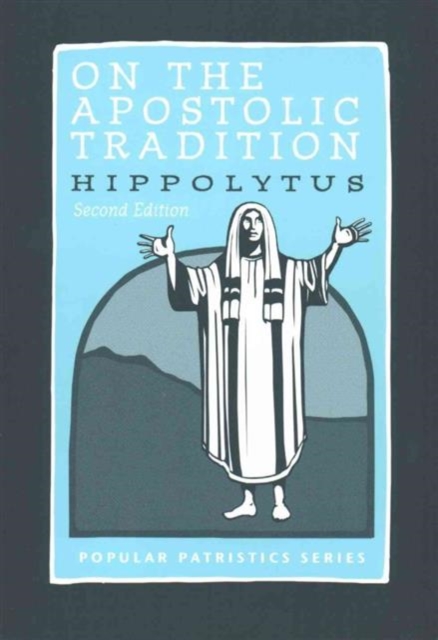 On Apostolic Tradition PPS54, Paperback / softback Book