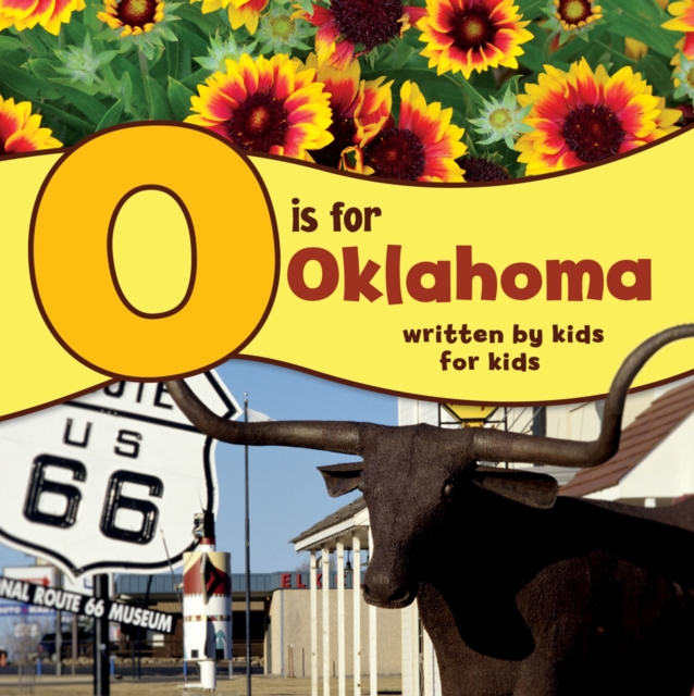 O is for Oklahoma : Written by Kids for Kids, EPUB eBook