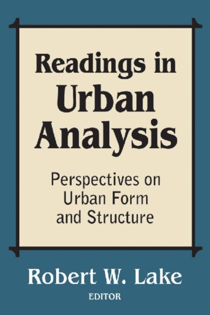Readings in Urban Analysis : Perspectives on Urban Form and Structure, Paperback / softback Book