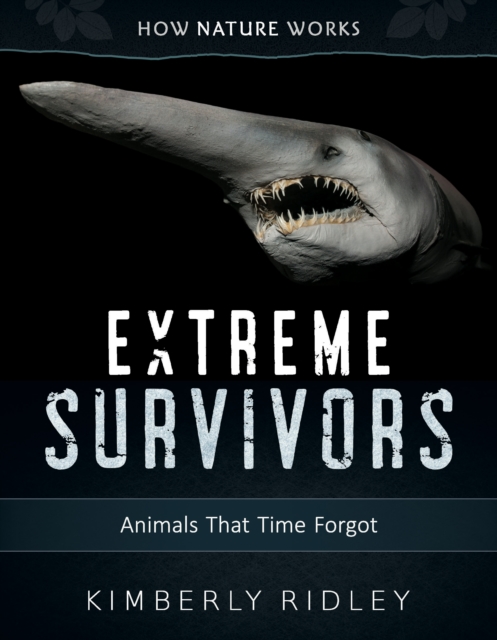 Extreme Survivors : Animals That Time Forgot, EPUB eBook