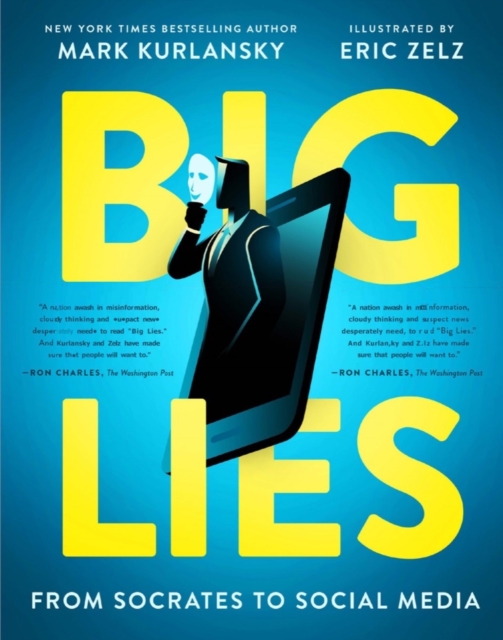 BIG LIES : from Socrates to Social Media, Paperback / softback Book