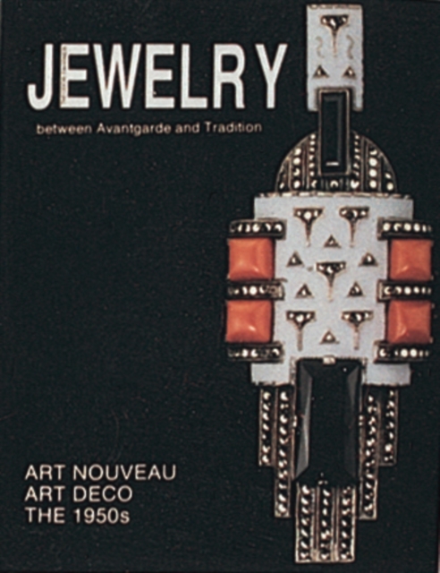 Theodor Fahrner  Jewelry : Between Avant-Garde and Tradition, Hardback Book