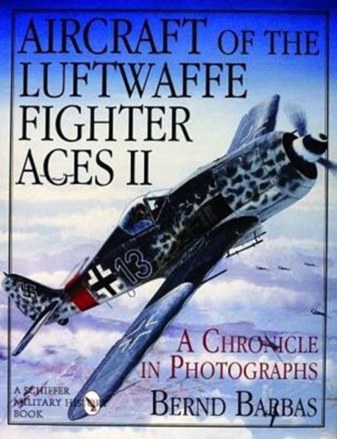 Aircraft of the Luftwaffe Fighter Aces, Vol. II, Hardback Book