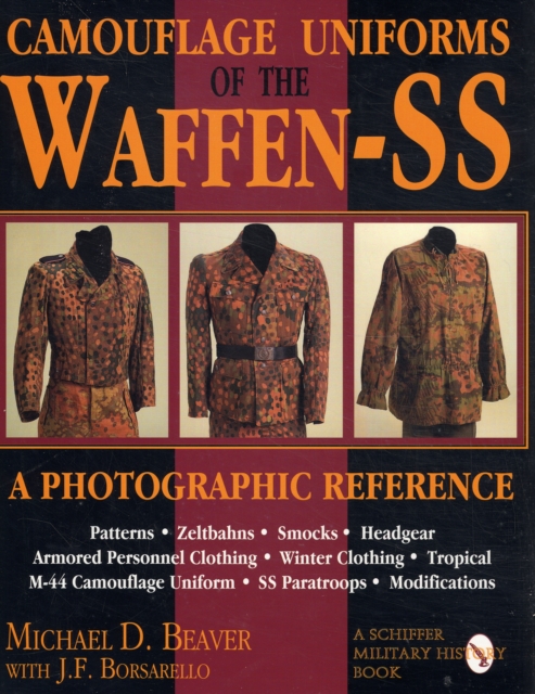 Camouflage Uniforms of the Waffen-SS : A Photographic Reference, Hardback Book