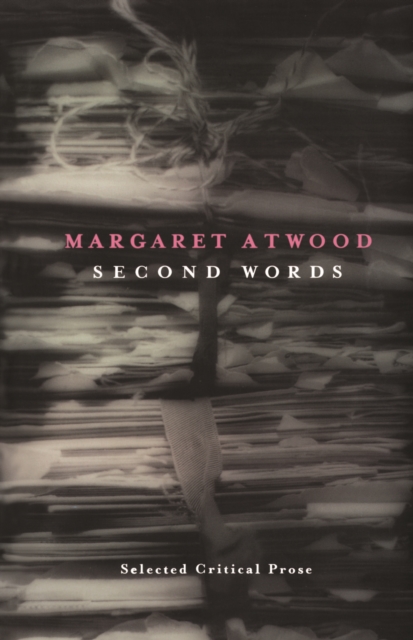 Second Words : Selected Critical Prose 1960-1982, EPUB eBook