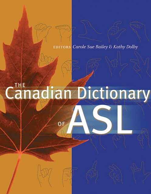 The Canadian Dictionary of ASL, Hardback Book