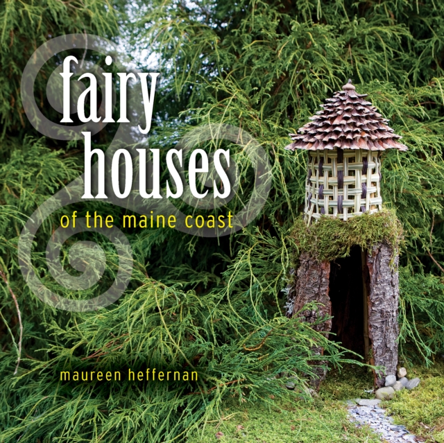 Fairy Houses of the Maine Coast, EPUB eBook