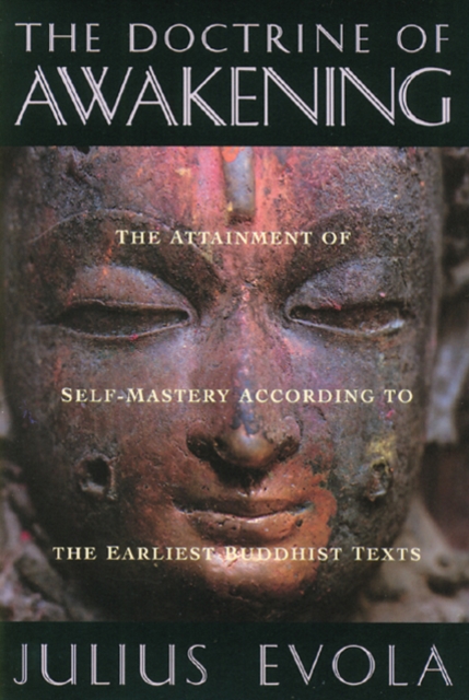 The Doctrine of Awakening : The Attainment of Self-Mastery According to the Earliest Buddhist Texts, Paperback / softback Book