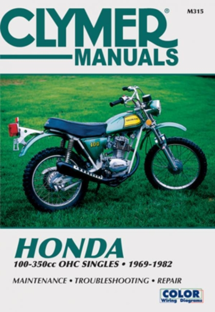 Honda 100-350cc OHC Singles Motorcycle (1969-1982) Service Repair Manual, Paperback / softback Book