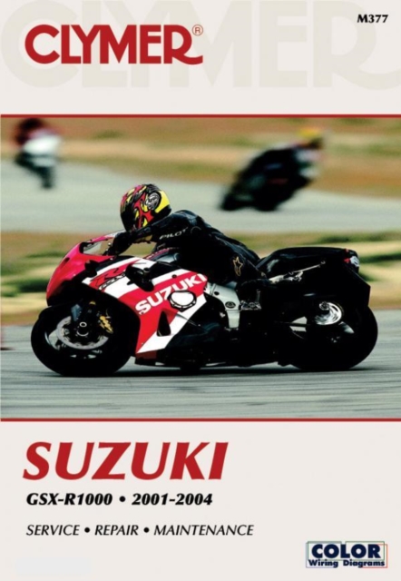 Clymer Suzuki GSX-R1000 2001-2004, Paperback / softback Book