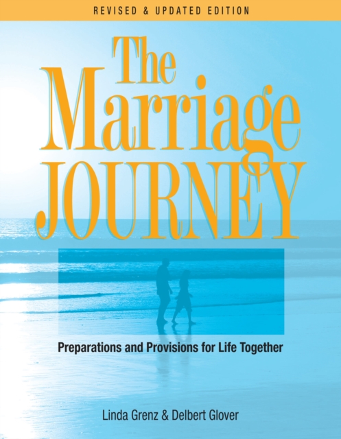 The Marriage Journey : Preparations and Provisions for Life Together, EPUB eBook
