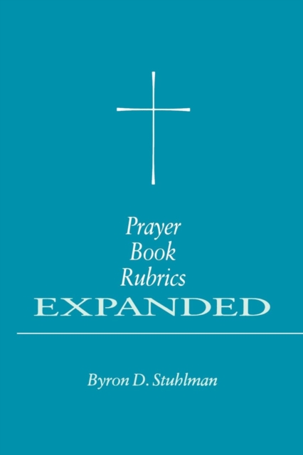 Prayer Book Rubrics Expanded, EPUB eBook