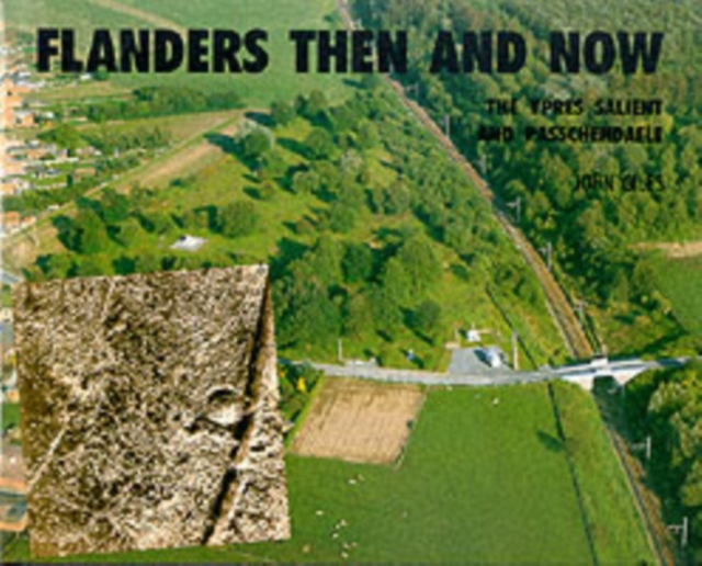 Flanders: Then and Now, Hardback Book
