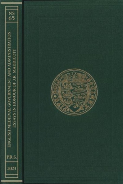 English Medieval Government and Administration : Essays in Honour of J.R. Maddicott, Hardback Book