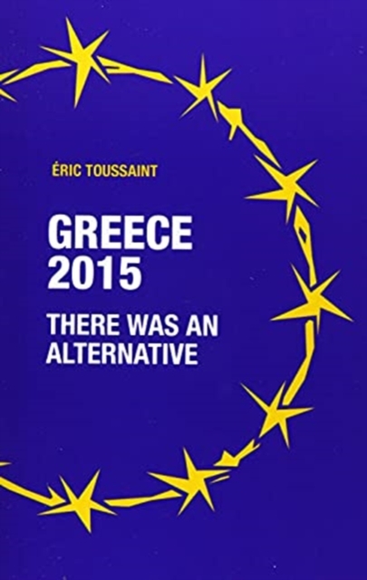 Greece 2015: there was an alternative, Paperback / softback Book