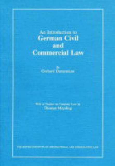 An Introduction to German Civil and Commercial Law : Including Civil and Commercial Procedure and the United Nations Sales Law Convention, Paperback / softback Book