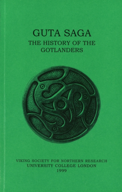 Guta Saga : The History of the Gotlanders, Paperback / softback Book