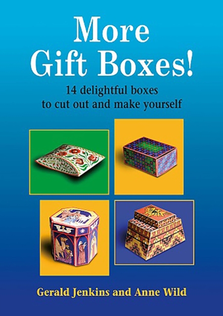 More Gift Boxes! : 14 Delightful Boxes to Cut Out and Make Yourself, Paperback / softback Book