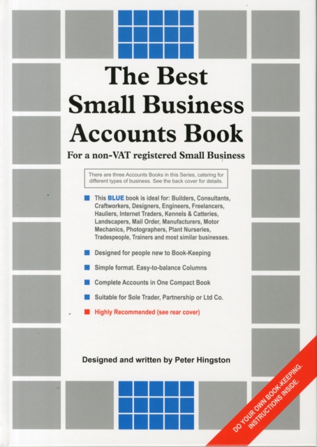 The Best Small Business Accounts Book (Blue version) : For a non-VAT Registered Small Business, Hardback Book