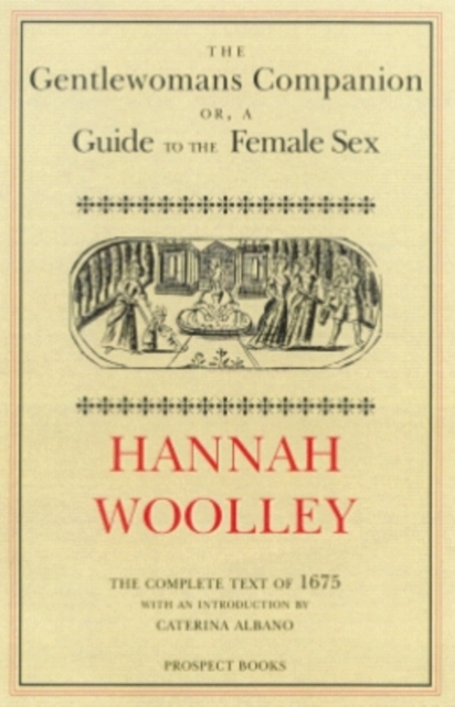 The Gentlewoman's Companion : A Guide to the Female Sex, Hardback Book