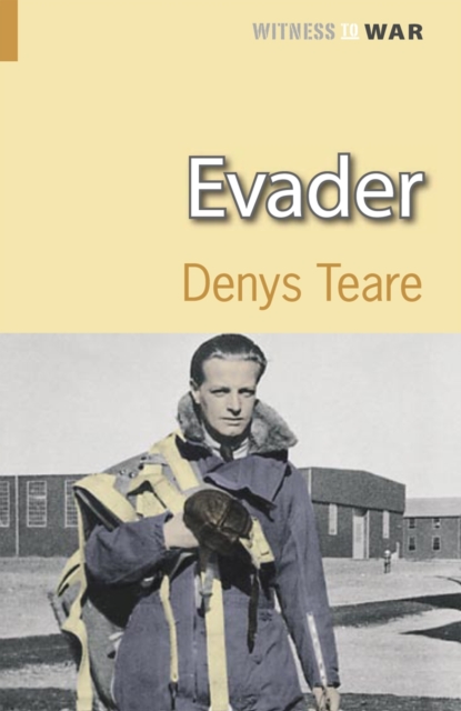Evader : A Story of Escape and Evasion Behind Enemy Lines, Paperback / softback Book