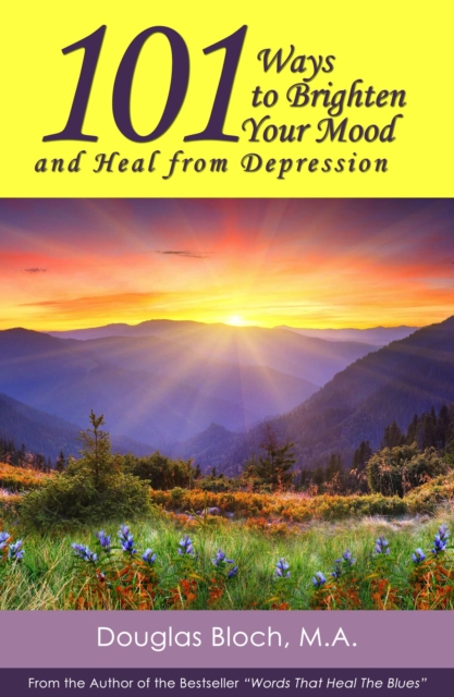 101 Ways to Brighten Your Mood and Heal from Depression, EPUB eBook