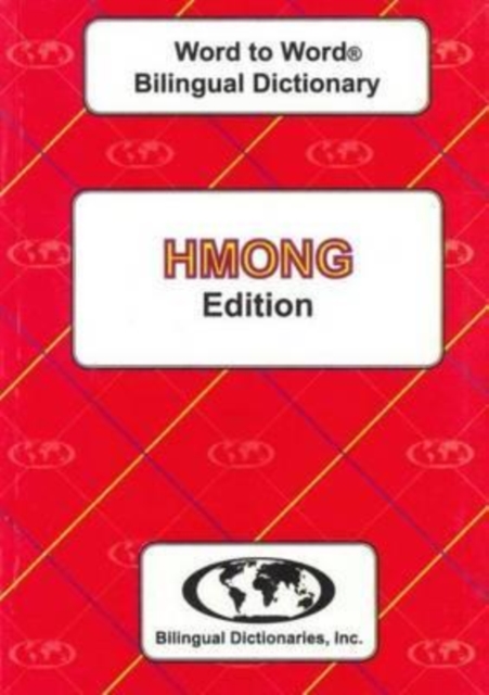English-Hmong & Hmong-English Word-to-Word Dictionary, Paperback / softback Book