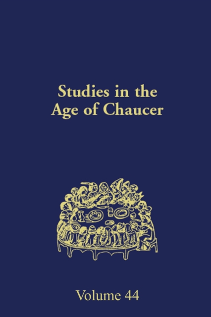 Studies in the Age of Chaucer : Volume 44, Hardback Book