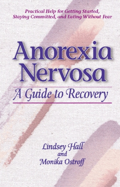 Anorexia Nervosa : A Guide to Recovery, EPUB eBook
