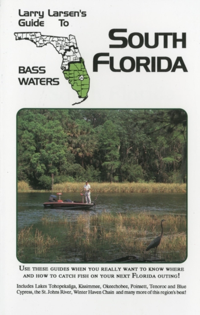 Larry Larsen's Guide to South Florida Bass Waters Book 3, EPUB eBook