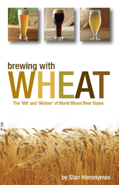Brewing with Wheat, Paperback / softback Book
