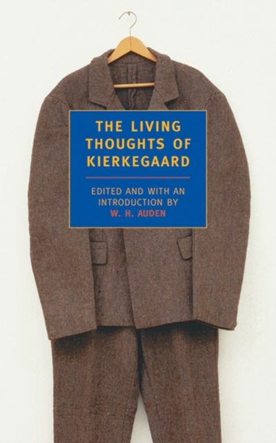 The Living Thoughts Of Kierkegaard, Paperback / softback Book