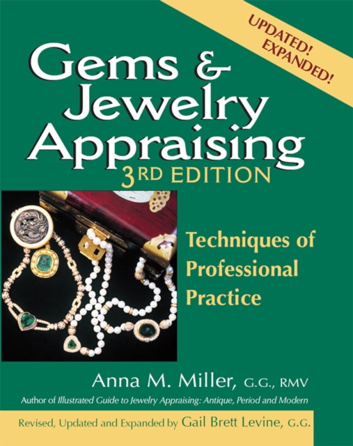 Gems & Jewelry Appraising (3rd Edition) : Techniques of Professional Practice, EPUB eBook