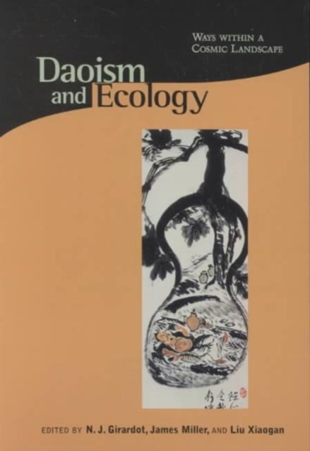 Daoism and Ecology : Ways within a Cosmic Landscape, Paperback / softback Book