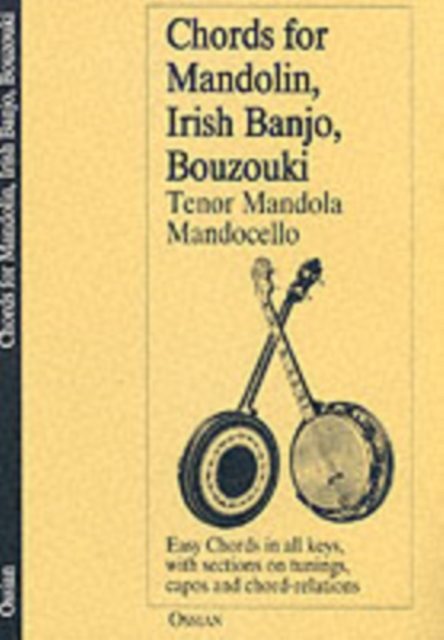 Chords for Mandolin, Irish Banjo, Bouzouki : Tenor Mandola and Mandocello, Book Book