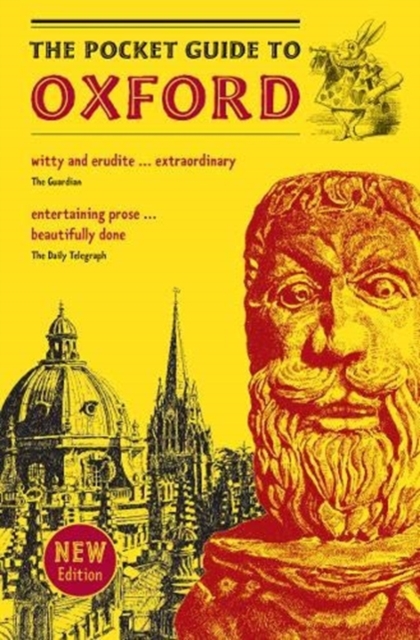 The Pocket Guide to Oxford : A souvenir guidebook to the -architecture, history, and principal attractions of Oxford, Paperback / softback Book