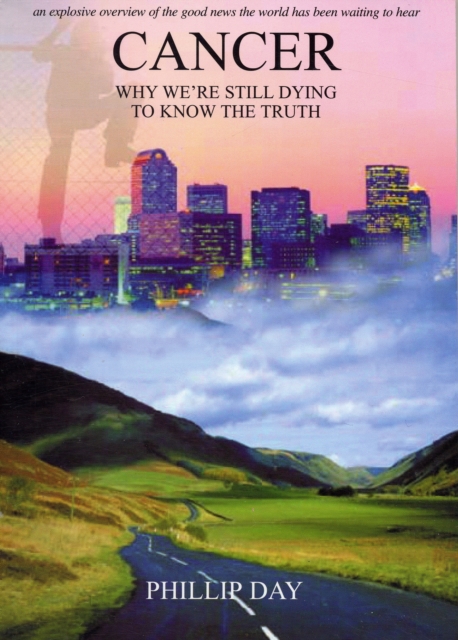 Cancer: Why We're Still Dying to Know the Truth, Paperback / softback Book