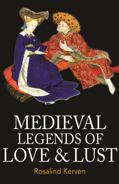 Medieval Legends of Love & Lust, Paperback / softback Book