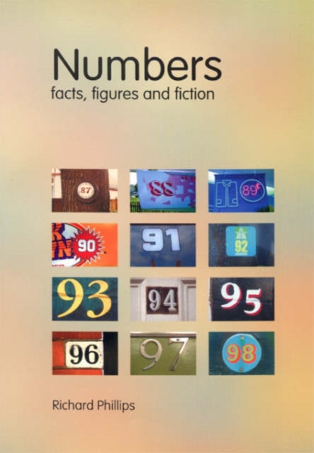 Numbers : Facts, Figures and Fiction, Paperback / softback Book