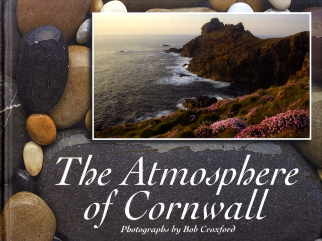 The Atmosphere of Cornwall, Hardback Book