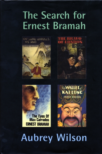The Search for Ernest Bramah, Hardback Book