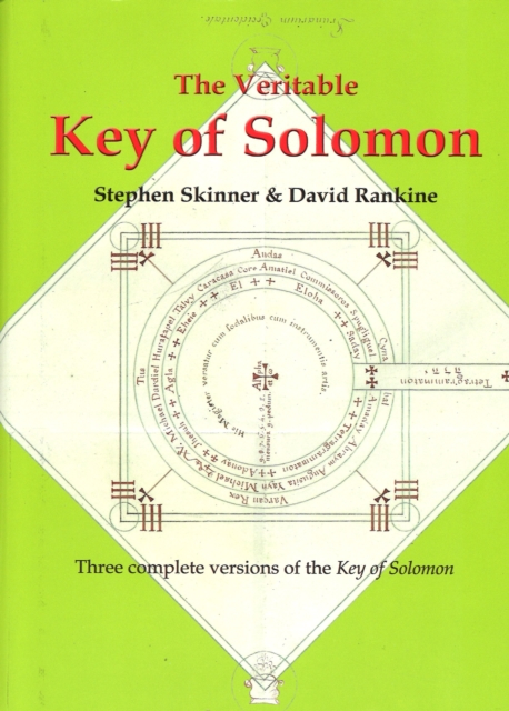 The Veritable Key of Solomon : Three Complete Versions of the Key of Solomon, Hardback Book