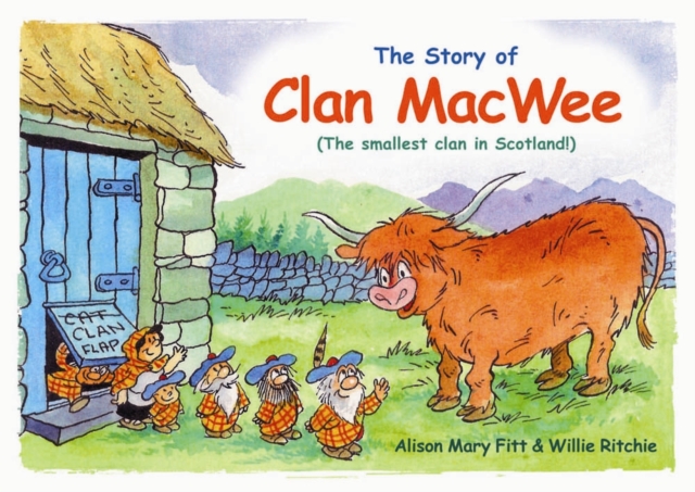 Clan MacWee : The Smallest Clan in Scotland, Paperback / softback Book